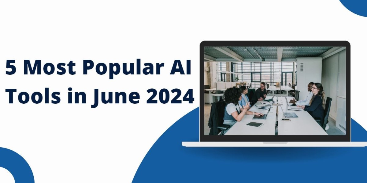 5 Most Popular AI Tools in June 2024